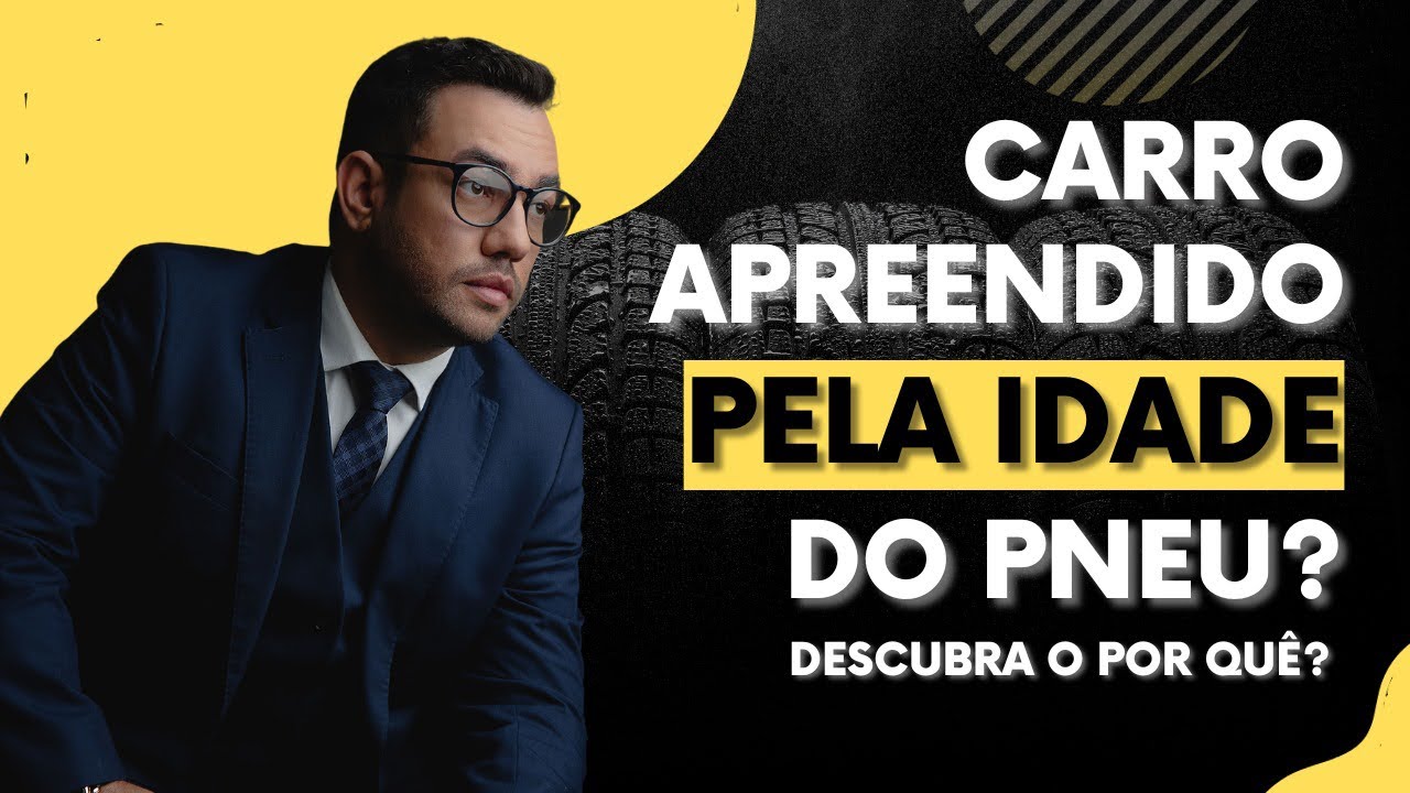 PNEU COM MAIS DE 5 ANOS DE FABRICA&Ccedil;&Atilde;O PODE GERAR MULTA E CARRO APREENDIDO MESMO? Entenda o diz a lei
