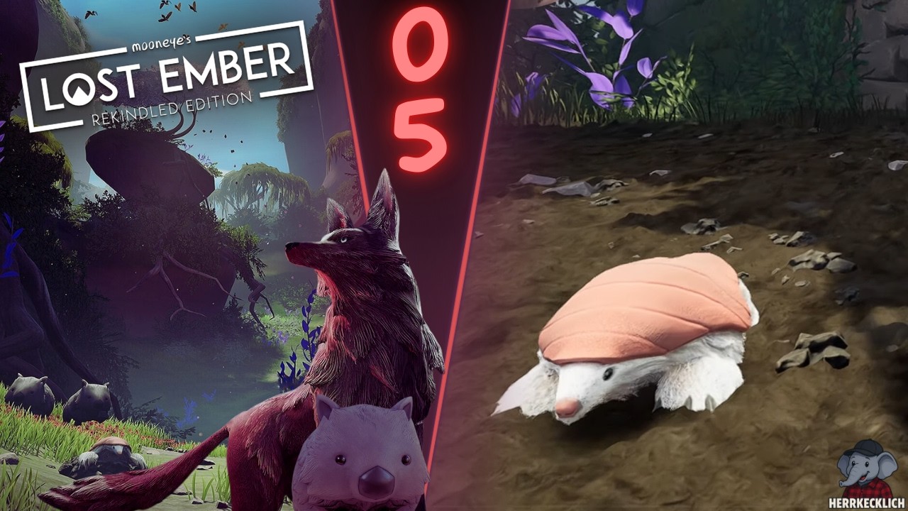 Buddel, Buddel kleiner FREUND ! 🐺 #05 - LOST EMBER: RE 🍃 |  [LP/FACECAM]