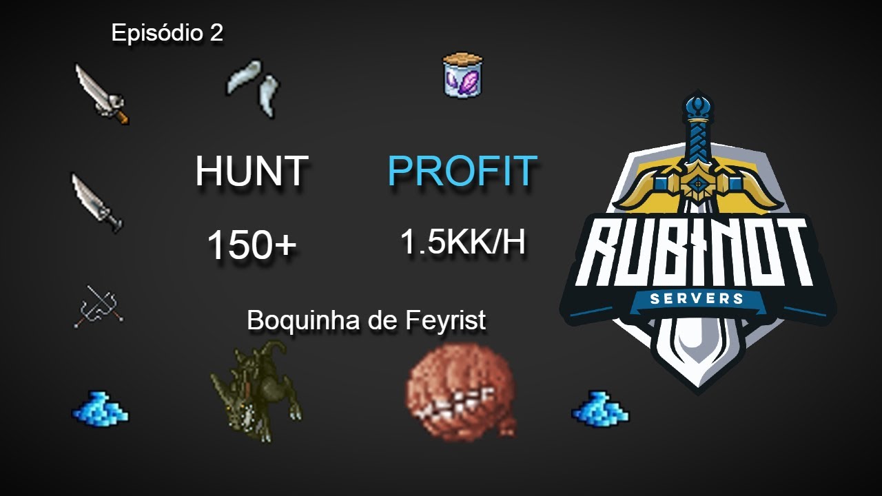 Rubinot Hunt Boquinha Feyrist