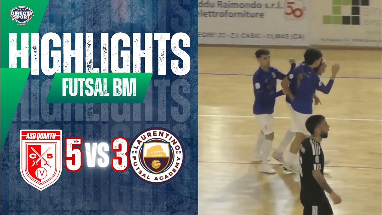 Futsal BM - Quartu C5-Laurentino C5 5-3 (Highlights)