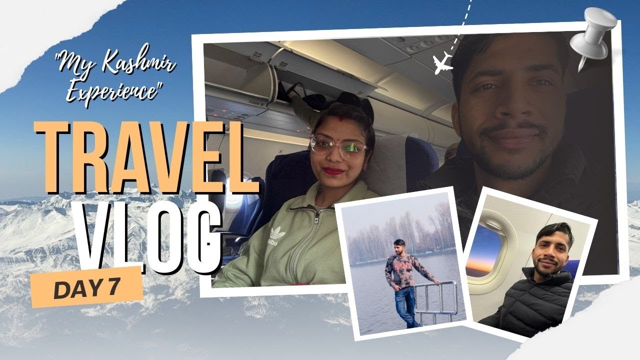 Kashmir Trip Day 7 : Our Flight Got Diverted!✈️Kashmir to Delhi |Jana Tha Jammu Pahooch Gaye Delhi!😱