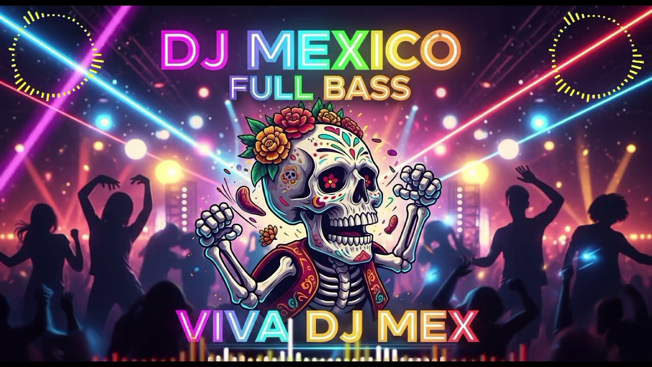 💃Fiesta Sin Fronteras vol.2  |  Viva DJ Mex