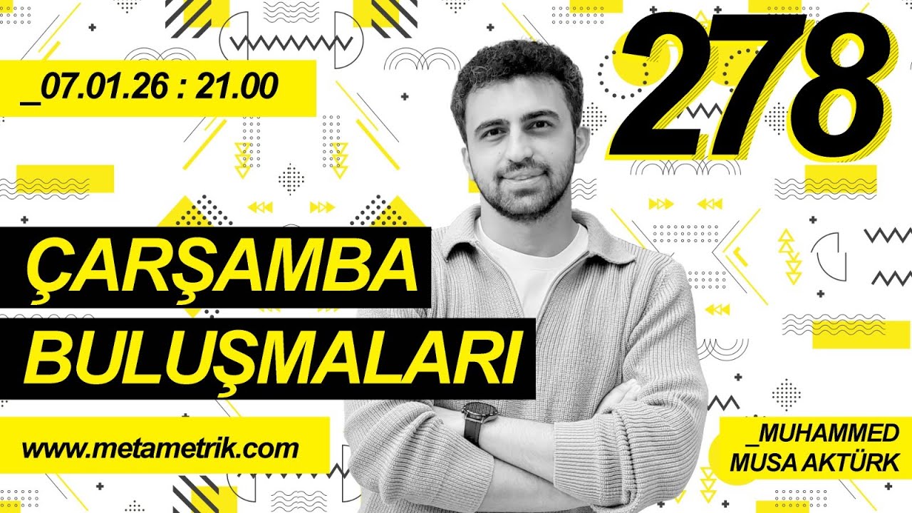 Sahne & Dönüşüm | Muhammed Musa Aktürk: Metametrik Çarşamba Buluşmaları 278