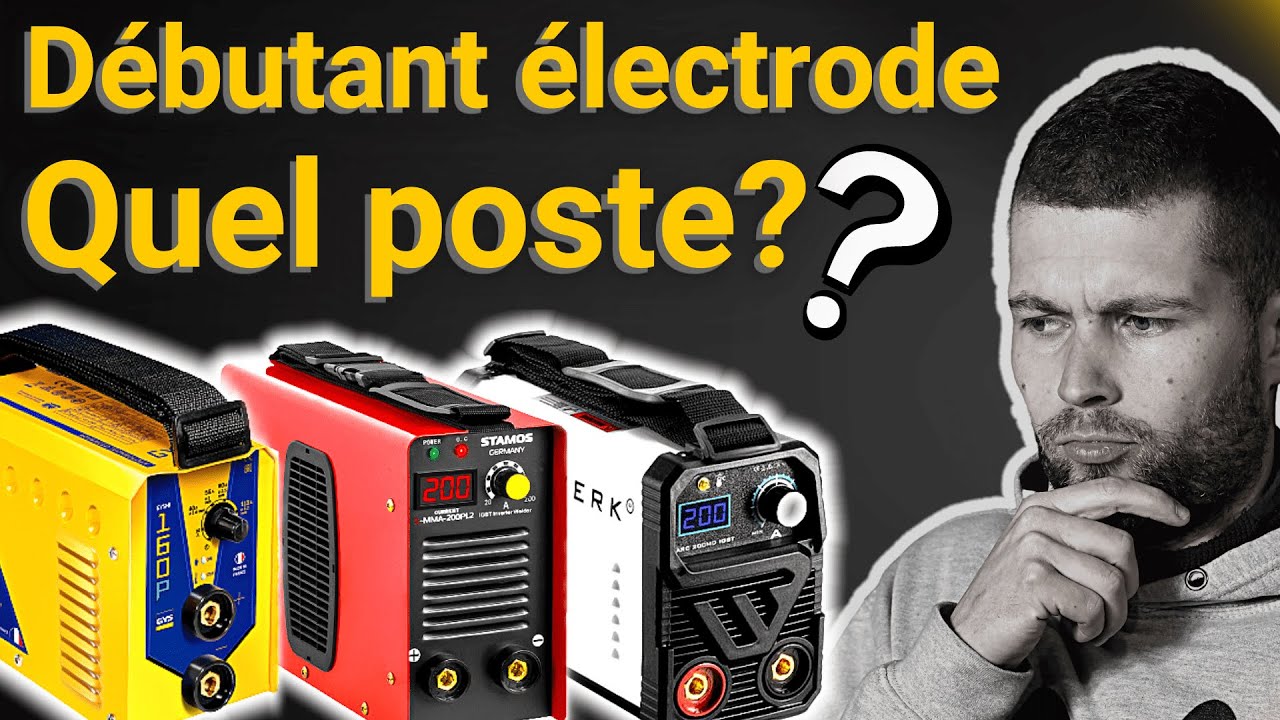 7 CONSEILS pour Choisir ton POSTE à souder à l'arc ÉLECTRODE enrobée