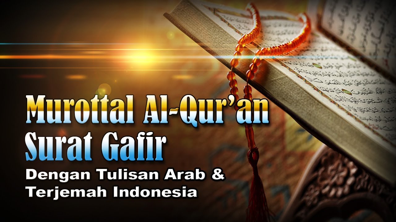 Murottal Surat Gafir, Syeikh Abdul Fattah Barakat #040