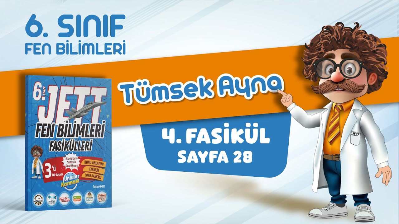 Tümsek Ayna - 6. Sınıf Jett Fen Bilimleri - Fasikül 4 - Sayfa 28
