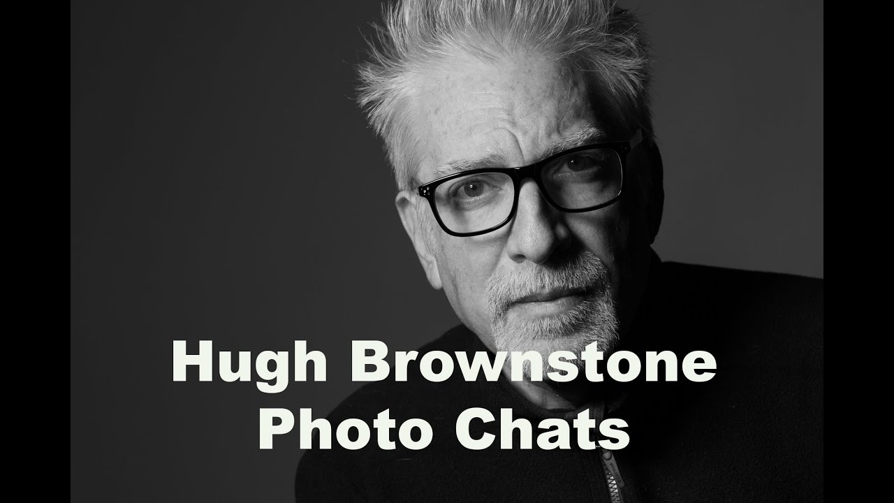 Hugh Brownstone Photo Chat