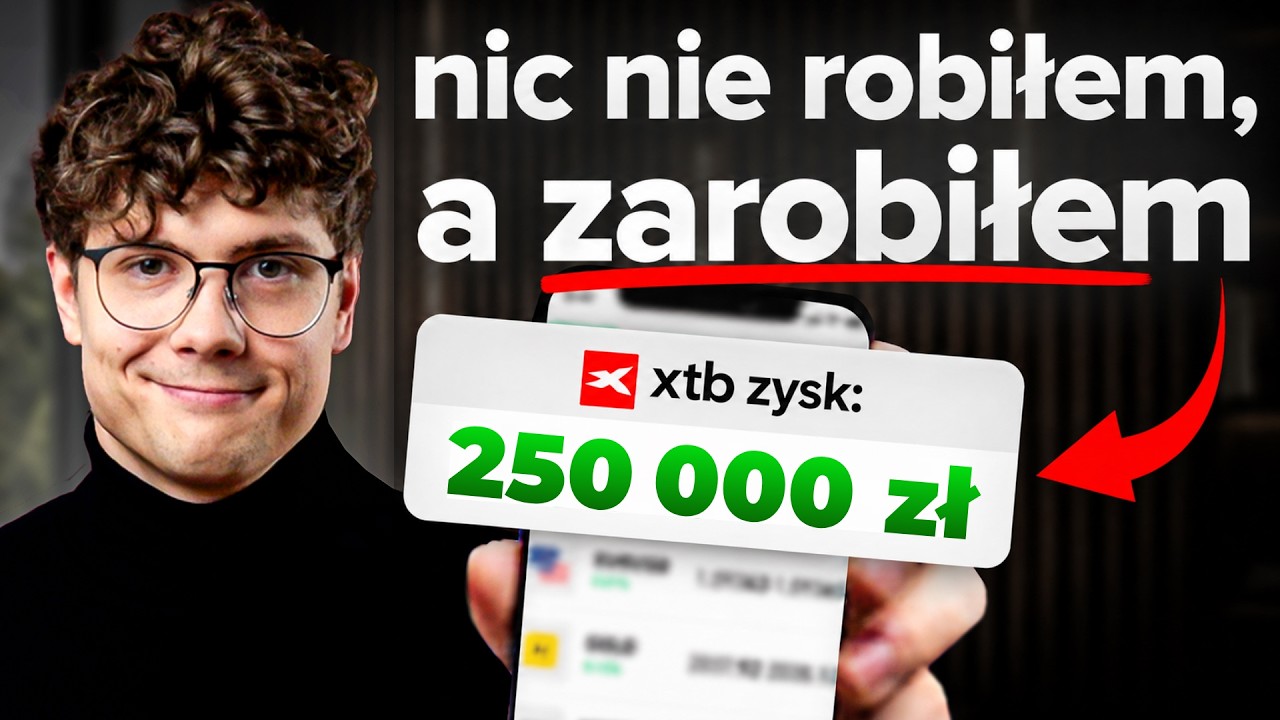 Zarobiłem 250 000 zł inwestując inaczej niż wszyscy Ci m&oacute;wią