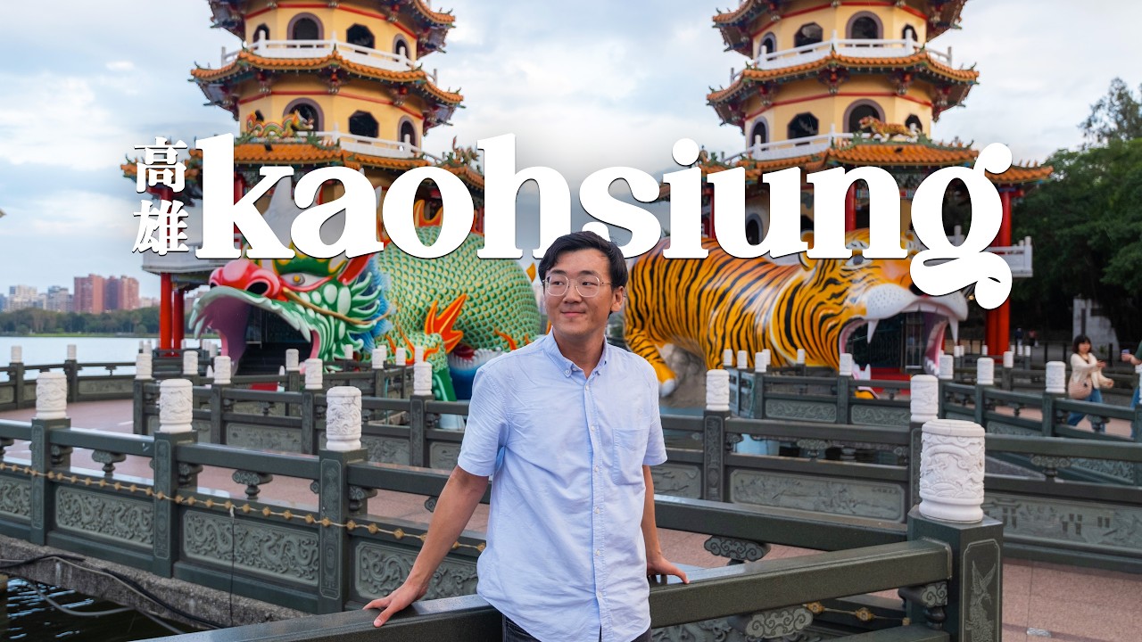 Why You Should Visit Kaohsiung, Taiwan | Full Travel Film