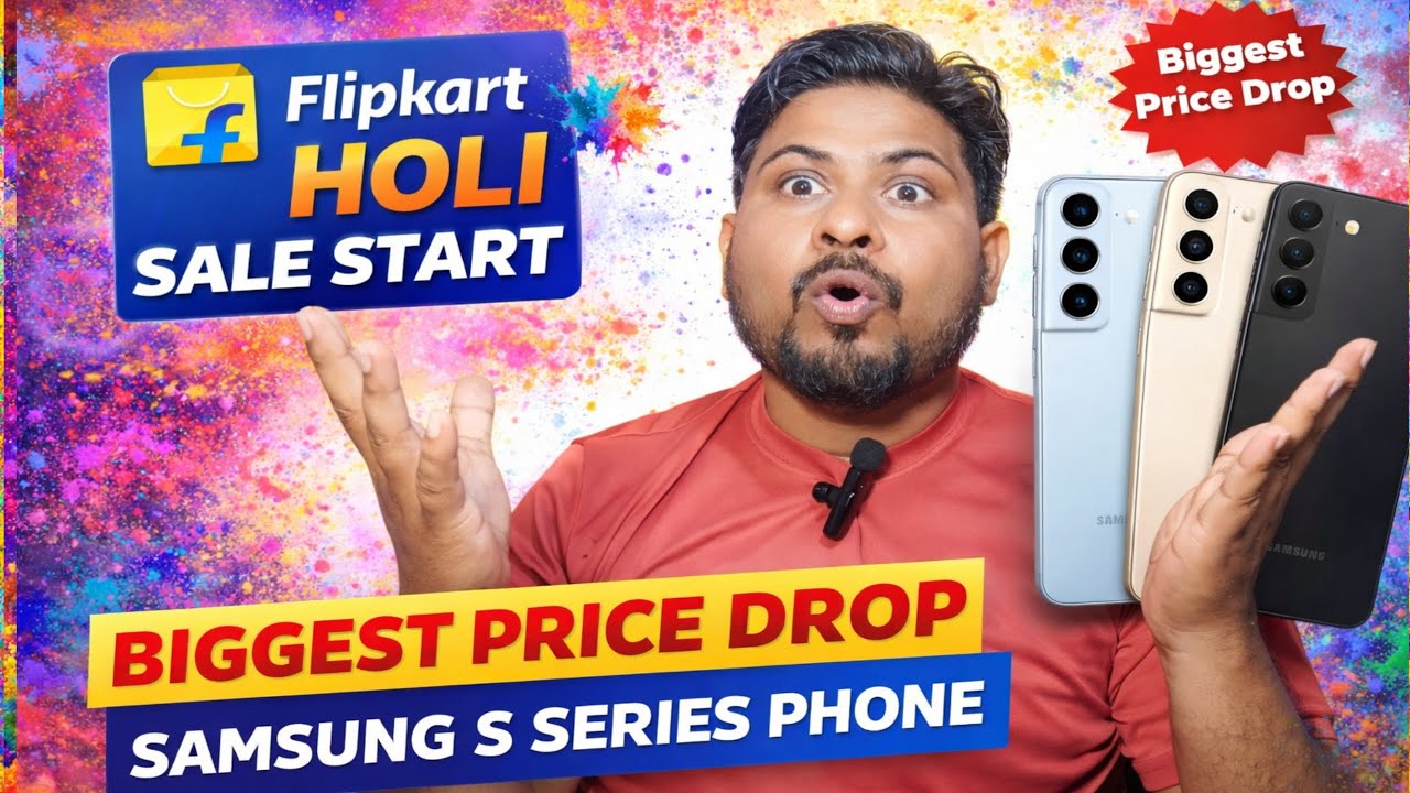 Flipkart Holi Sale Start Biggest Price drop Samsung S series Phone