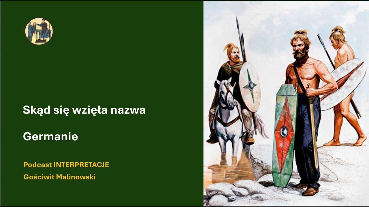117 Skąd się wzięła nazwa Germanie