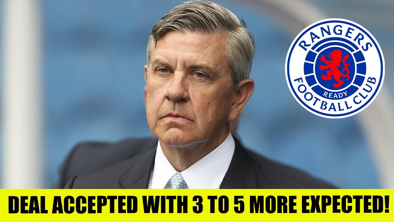 Rangers AGREE Another Transfer Deal With '3 to 5' MORE Expected!