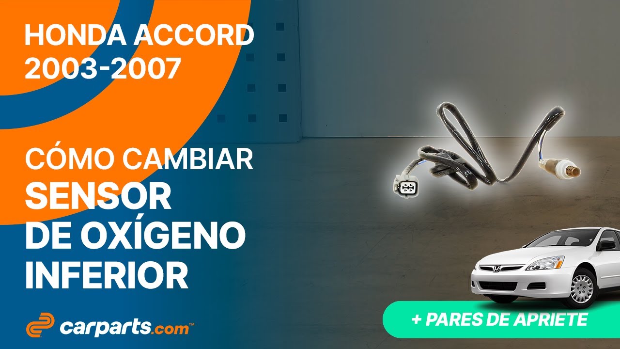 Cómo cambiar el Sensor de Oxígeno Inferior 2003-2007 Honda Accord⚡