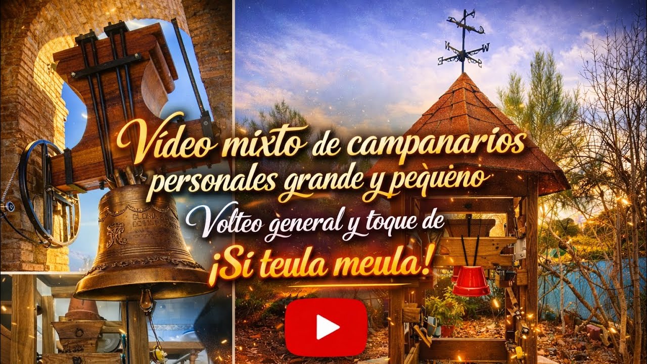 Video mixto de campanarios personales grande y pequeño, Volteo general y toque de 