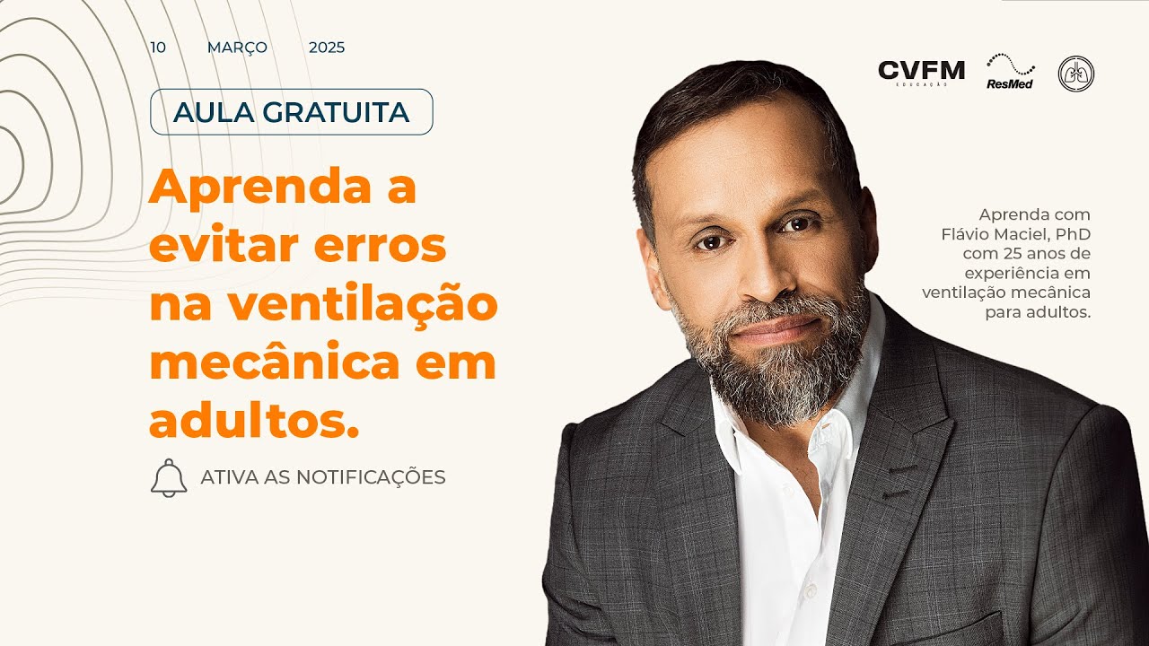 Aprenda a evitar erros na ventilação mecânica em adultos | FLAVIO MACIEL