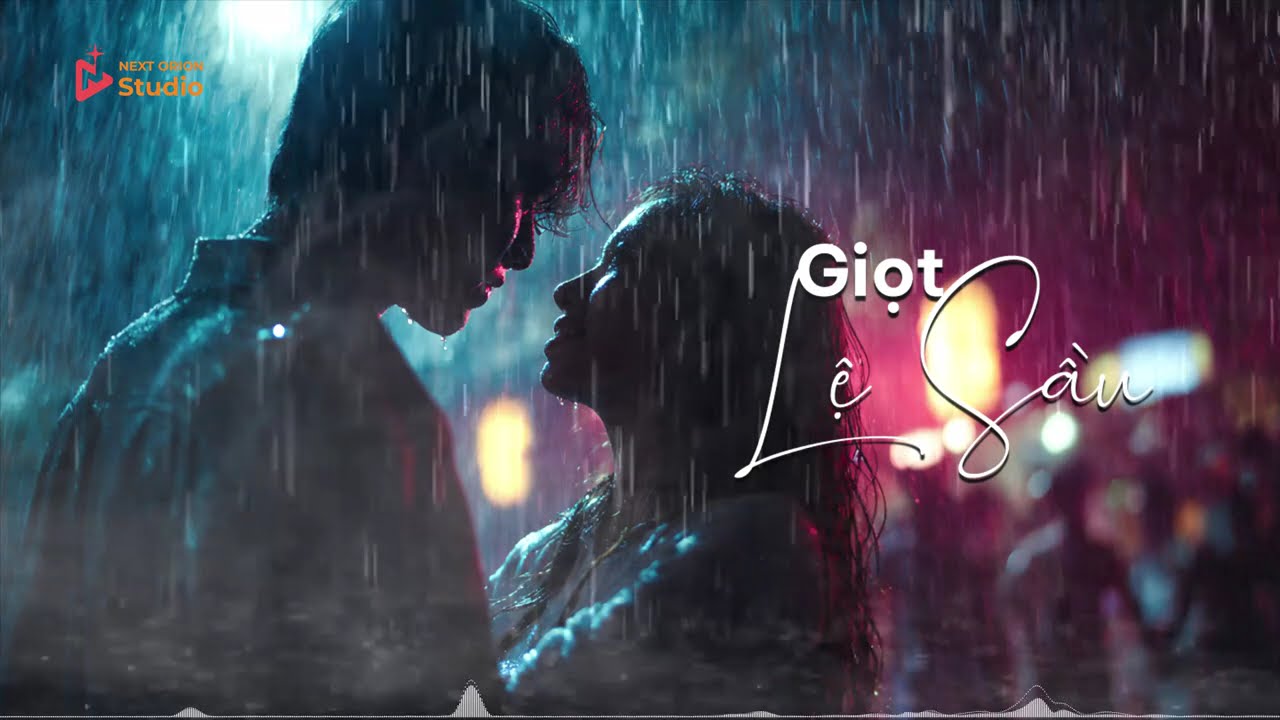 GIỌT LỆ SẦU | Lam Phương | NEXT ORION STUDIO