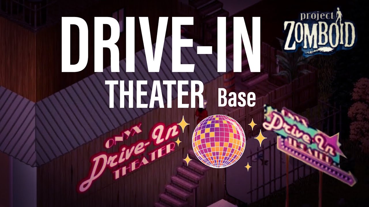 DRIVE-IN THEATER base flipped(Project Zomboid