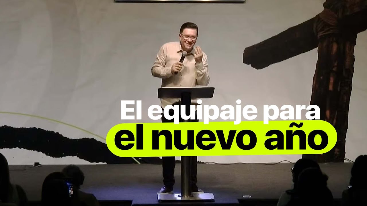 🔴 El Equipaje Para El Nuevo Año | Ps. Elías Valencia