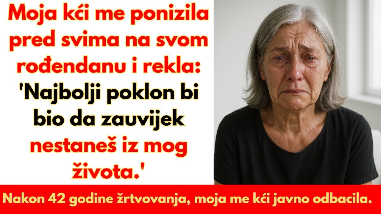 Na rođendanu moje kćeri, rekla je da bi najbolji poklon bio da napustim njen život. Zato sam nestala