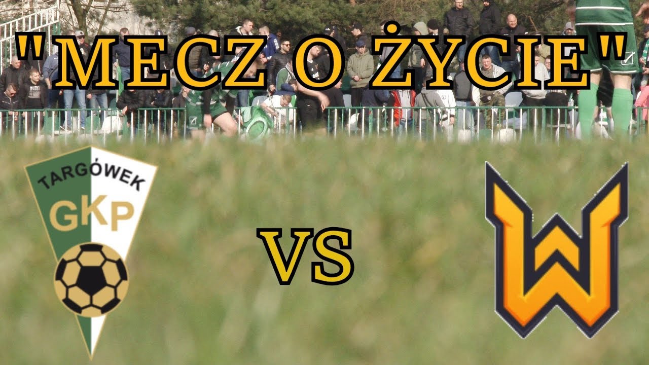 GKP Targówek - KTS Weszło czyli 