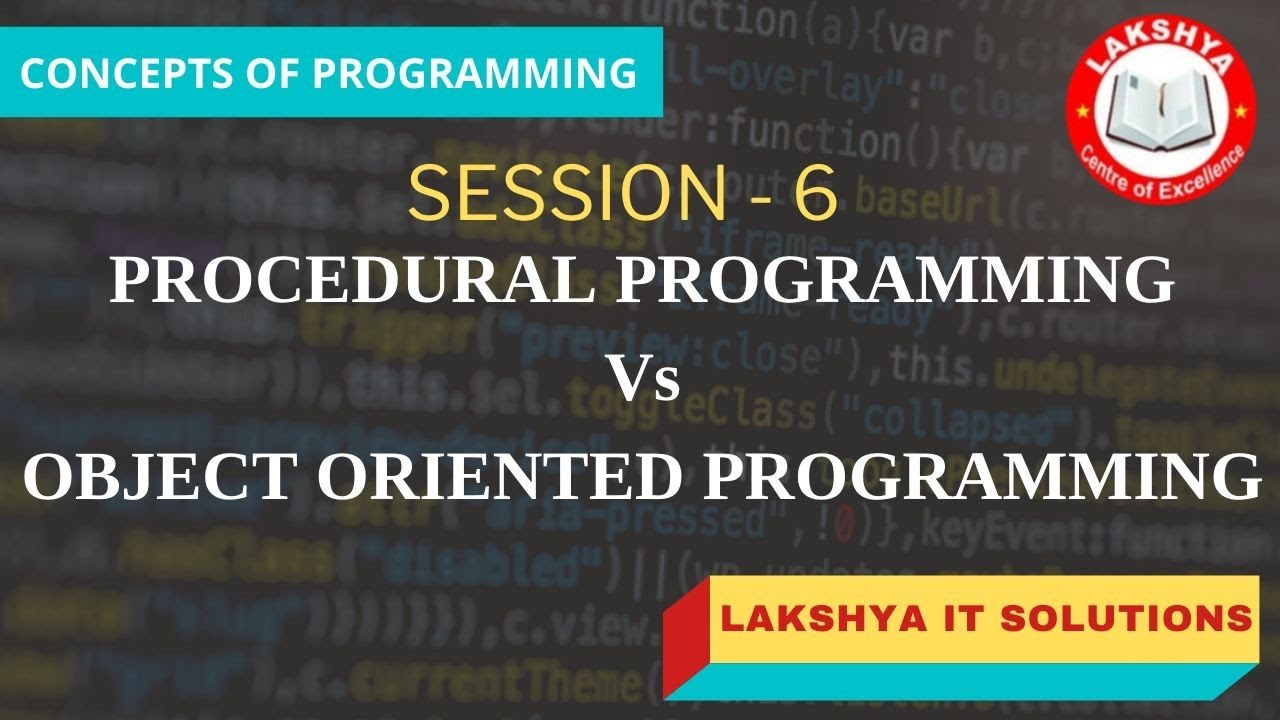 Procedural Programming Vs Object Oriented Programming | Concepts of Programming | Session -1
