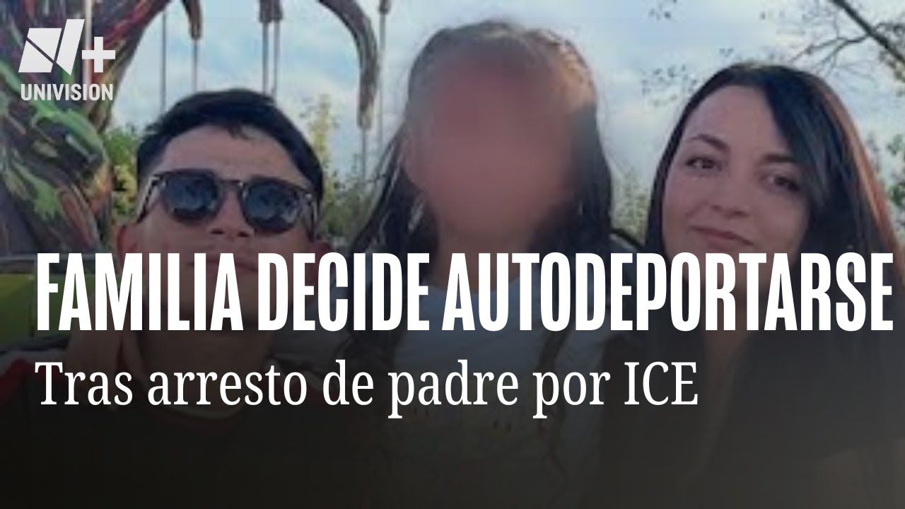 Familia colombiana decide autodeportarse tras detención del padre por parte de ICE