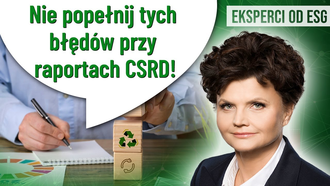 Jak raportować zgodnie z CSRD? dr Justyna Beata Zakrzewska | Praktycznie o ESG