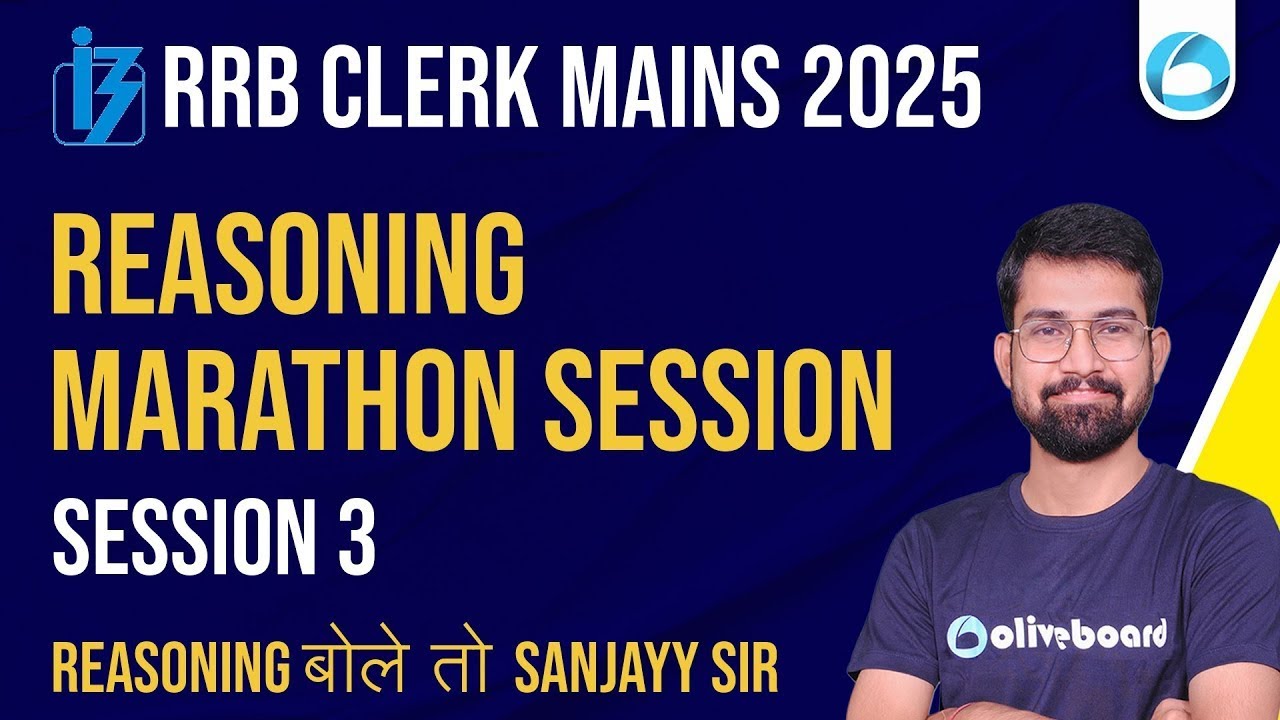 RRB Clerk Mains Reasoning Marathon 2025 | Important Questions | Session - 3 Reasoning By Sanjay Sir