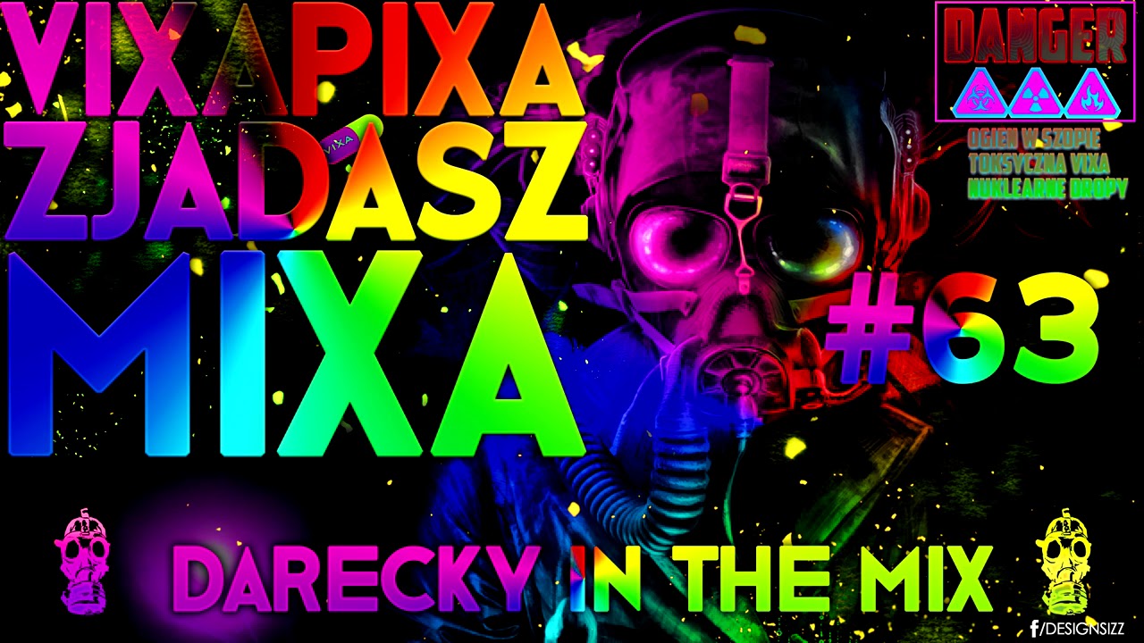 VIXA PIXA ZJADASZ MIXA #63 (TOKSYCZNE & NUKLEARNE PKP) 🔥☢️💊