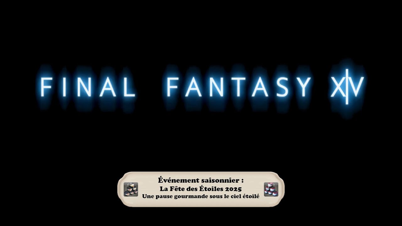 [Aventure] FF14 - Événement - La Fête des Étoiles 2025