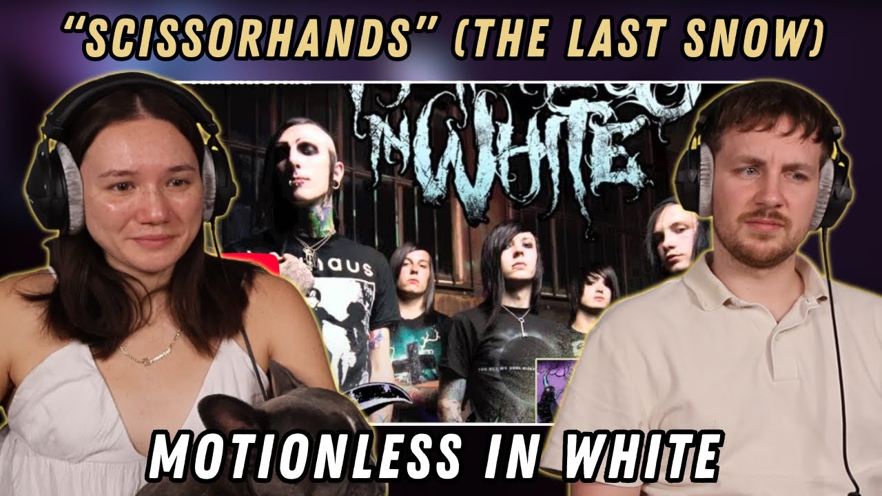 Motionless In White - Scissorhands (The Last Snow) REACTION