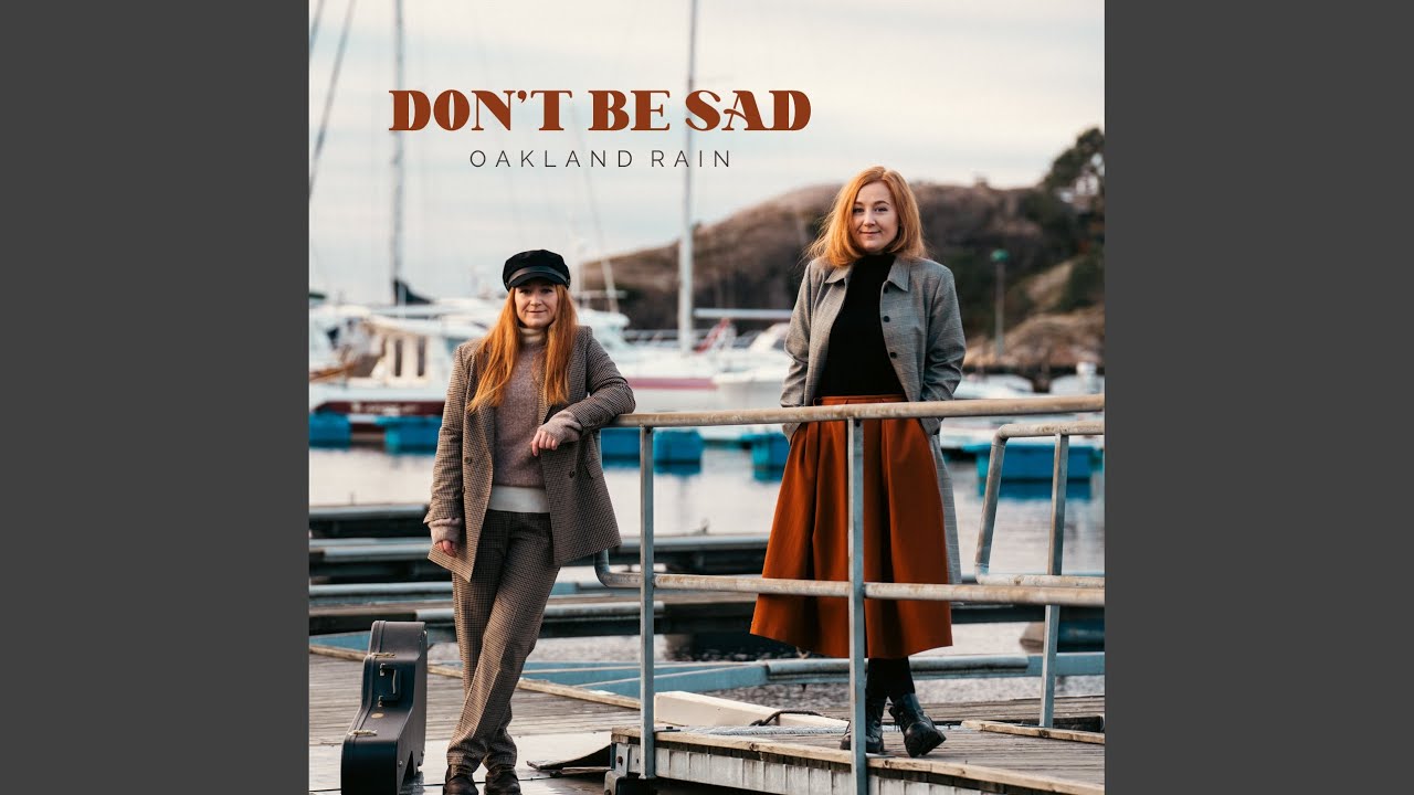 Don't Be Sad