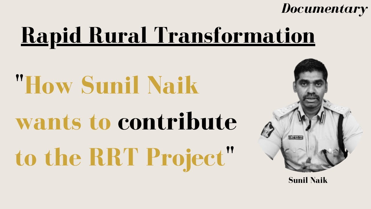 How Sunil Naik wants to contribute to the RRT