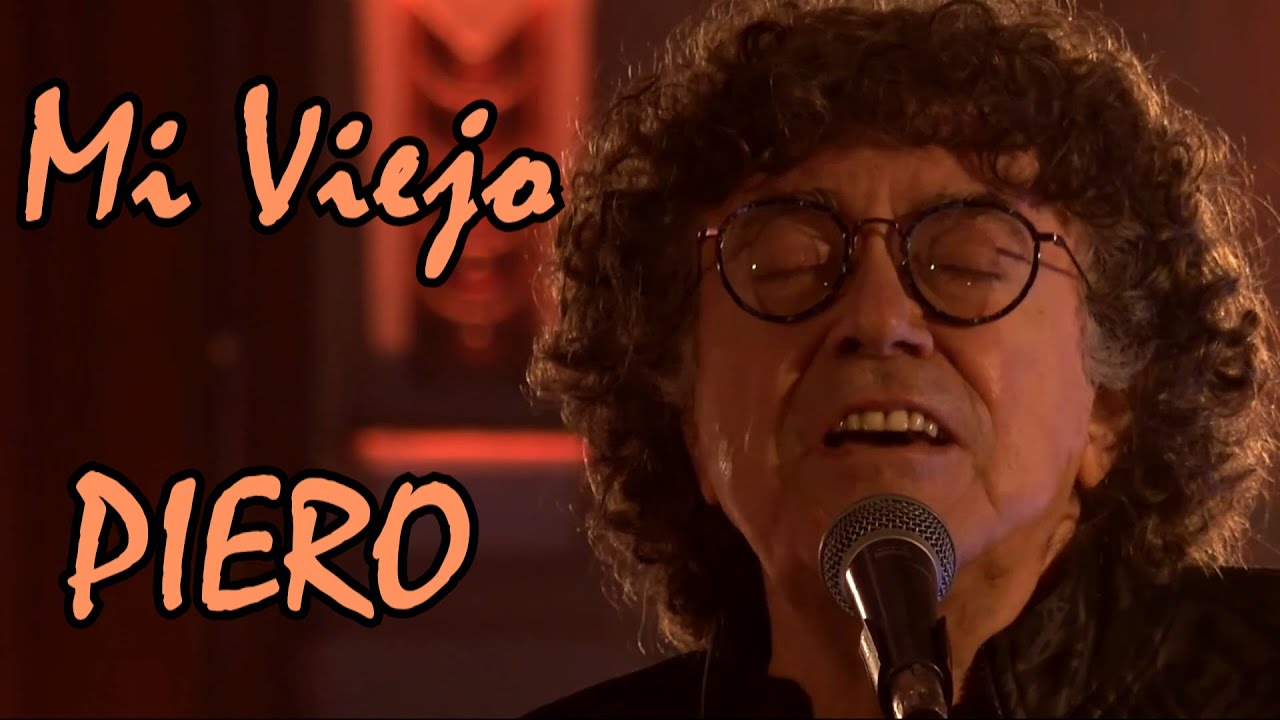 Piero - MI VIEJO ®