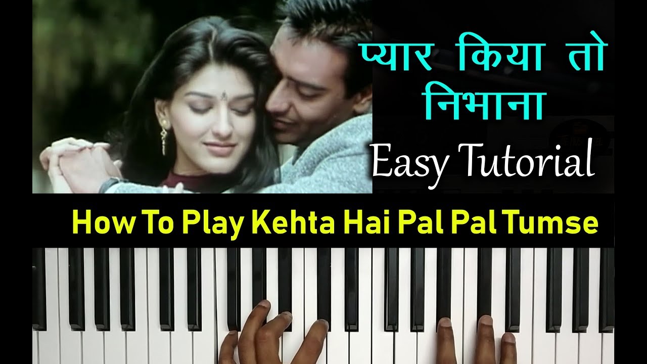 Kehta Hai Pal Pal Tumse Hoke Dil Ye Diwana || Easy Piano Tutorial || Learn Step By Step