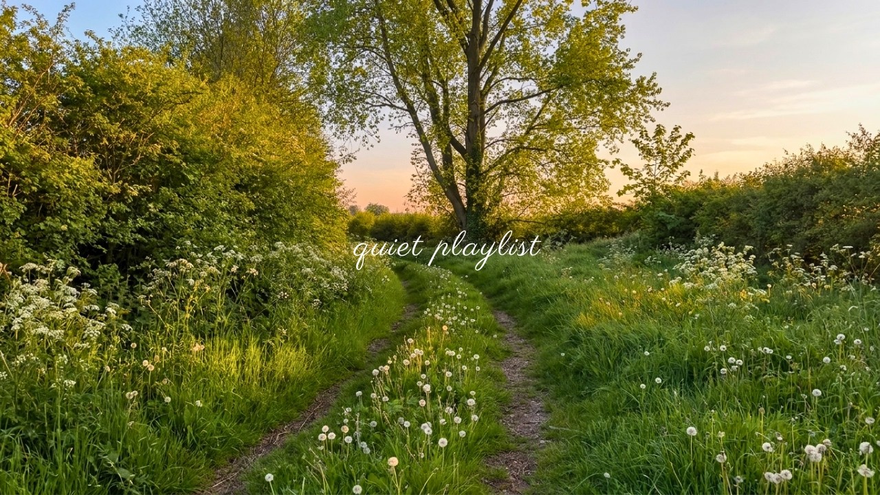 romanticizing a quiet life in the countryside 🍀 (a relaxing playlist for reading, writing, studying)