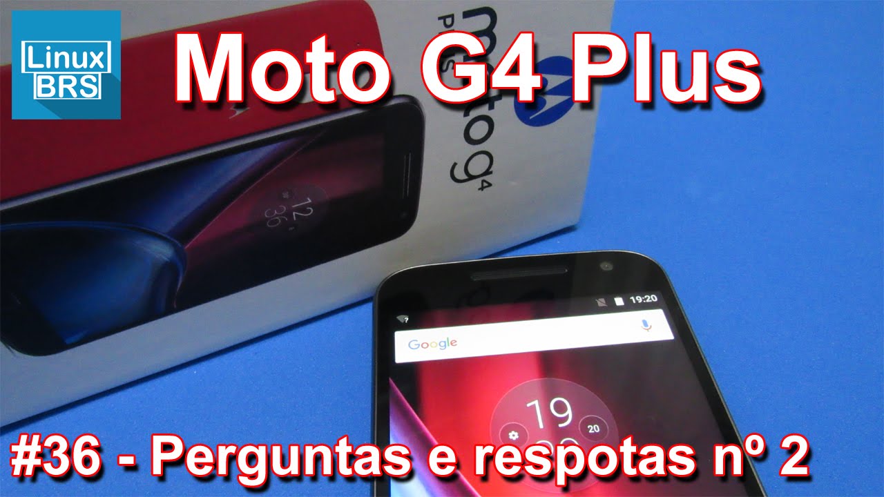 Lenovo Moto G4 Plus - Perguntas e Respostas #02