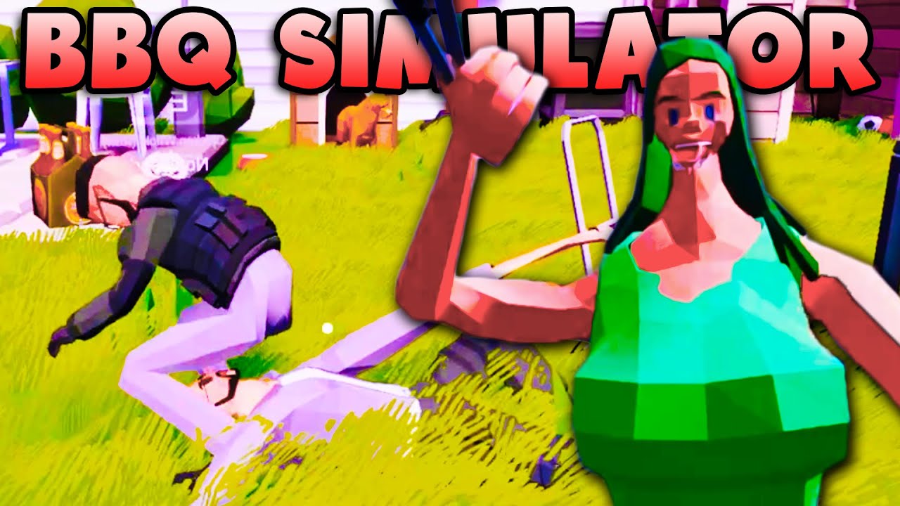 BBQ Simulator is WILD!