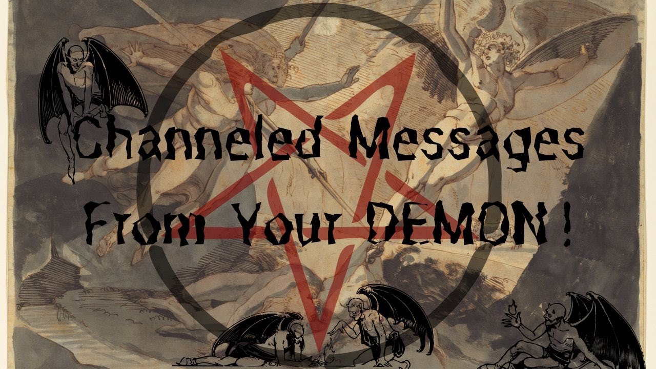 🔮Psychic🔮📝Channeled Messages From Your Demon👿