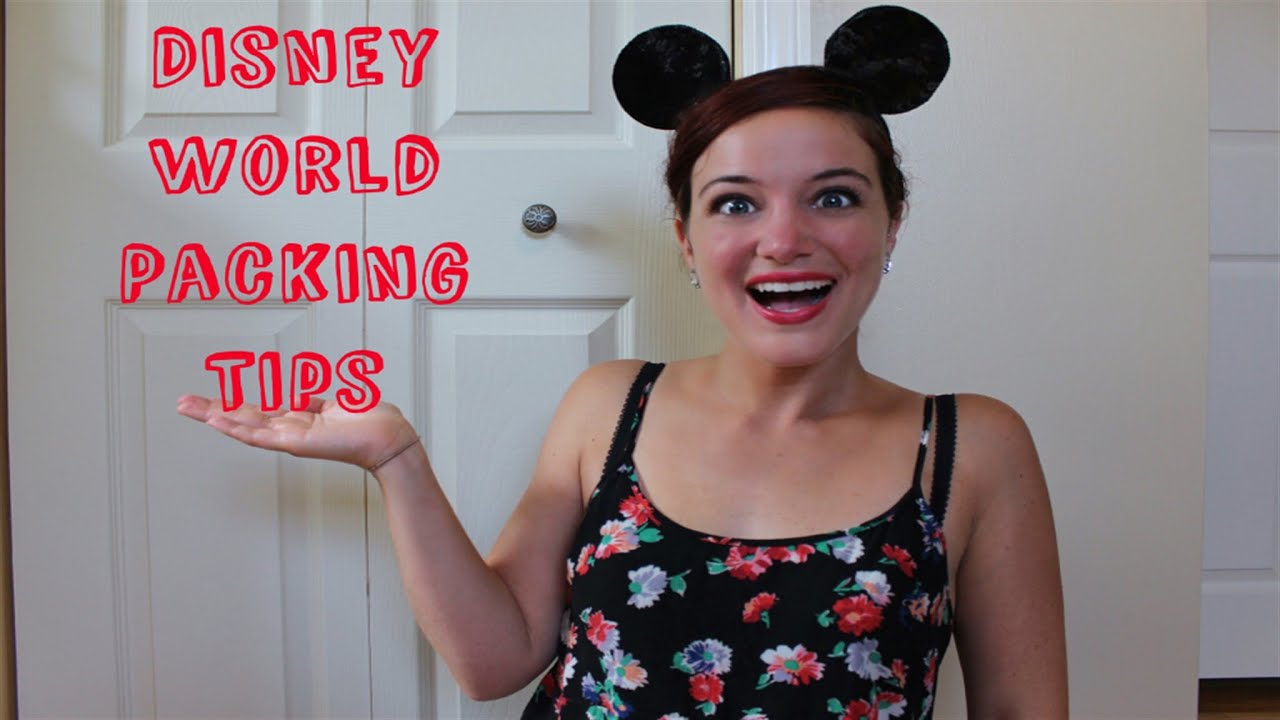 DISNEY WORLD PACKING TIPS | TRAVELING ESSENTIALS