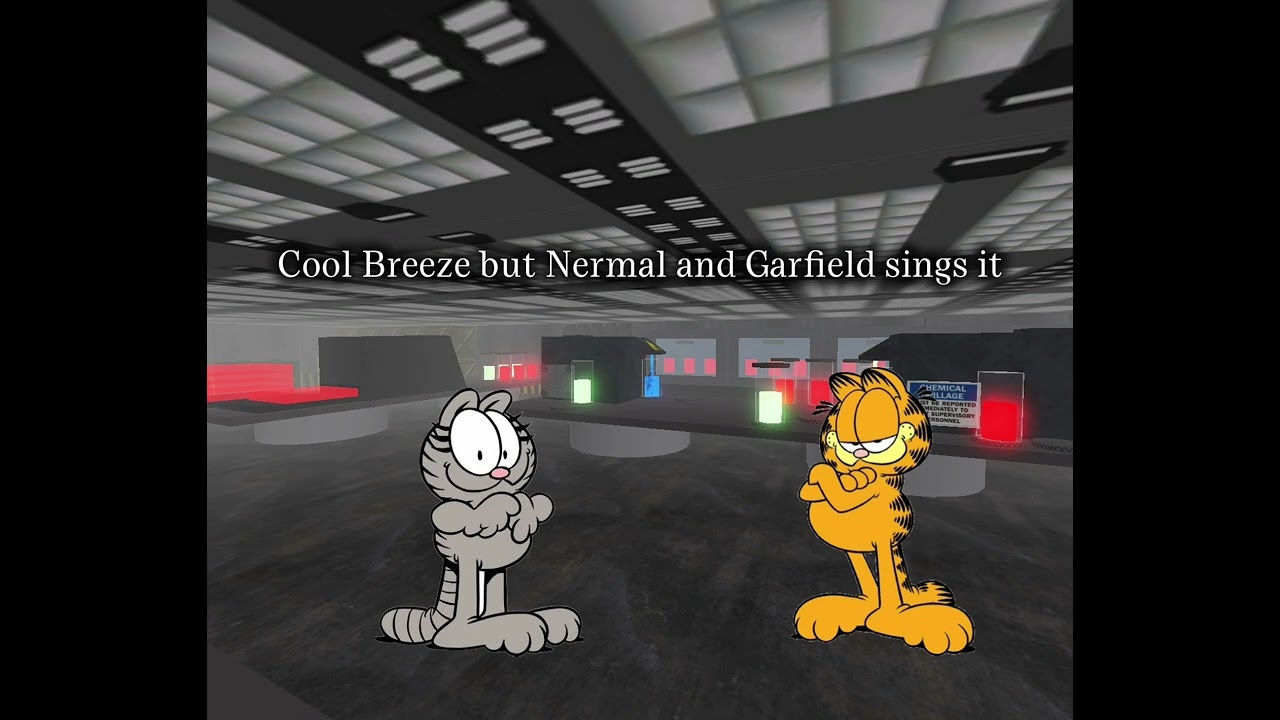 Cool Breeze but Nermal and Garfield sing it / Custom Made song