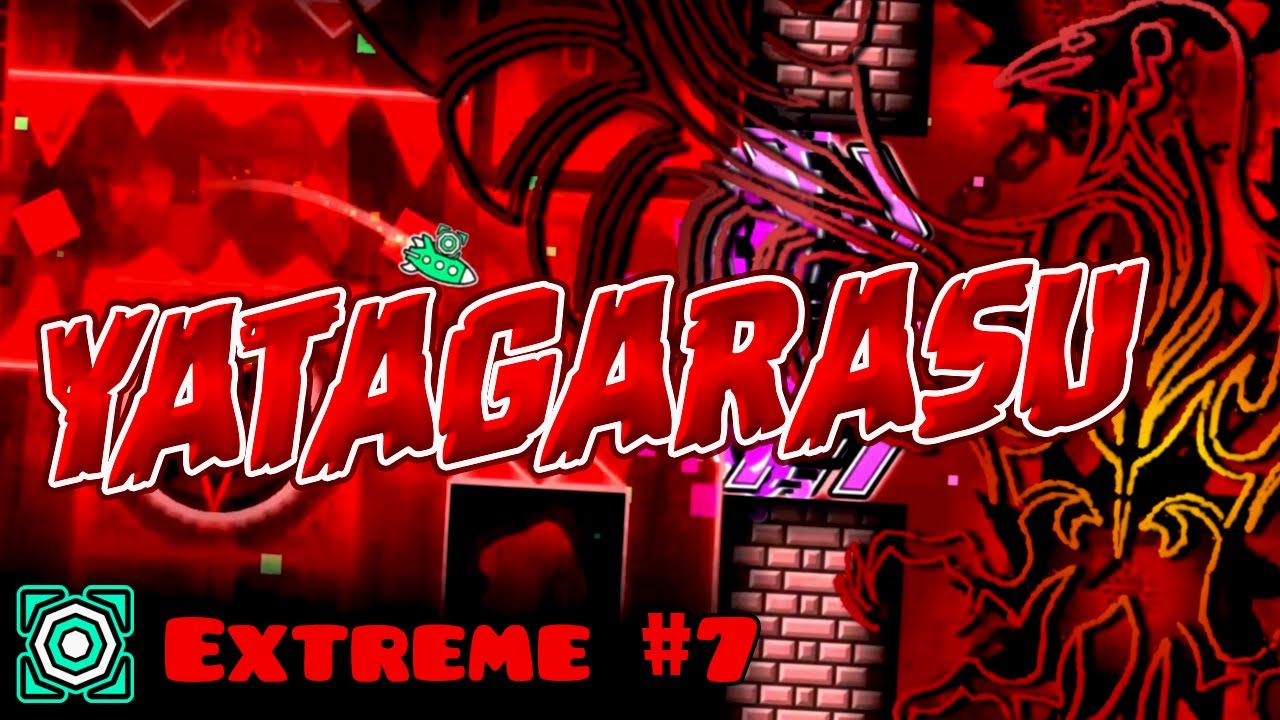 Geometry Dash - Yatagarasu  (Extreme Demon #7)