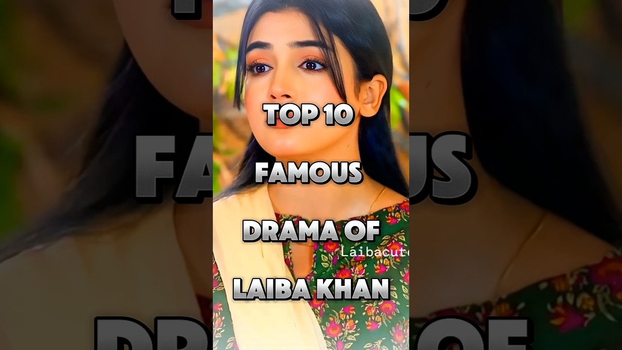 Laiba khan top 10 drama list 🫣 