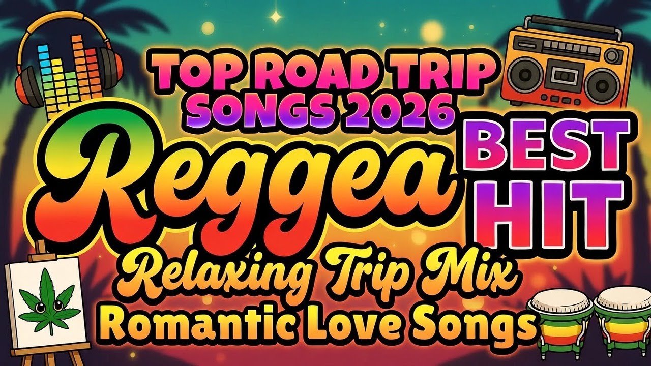Top English Reggae Love Songs 🎧 NonsTop Mix 2026 💖 Deep Chill Mood