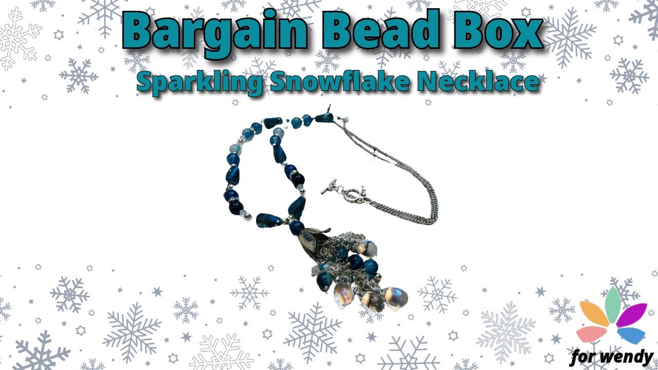 Part 1 Bargain Bead Box - Sparkling Snowfall Necklace Design!    -Jody