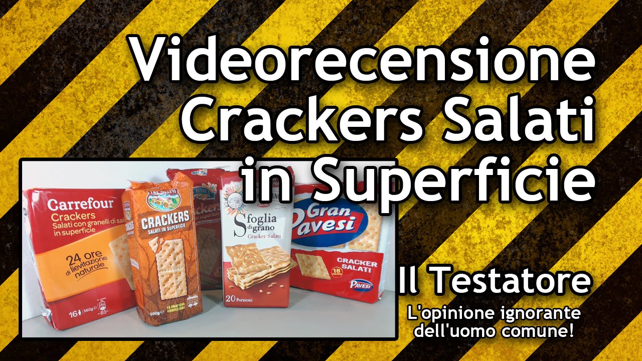 Video recensione Crackers Salati (Mulino Bianco, Carrefour, Tre Mulini, Pavesi, Ca' Bianca)