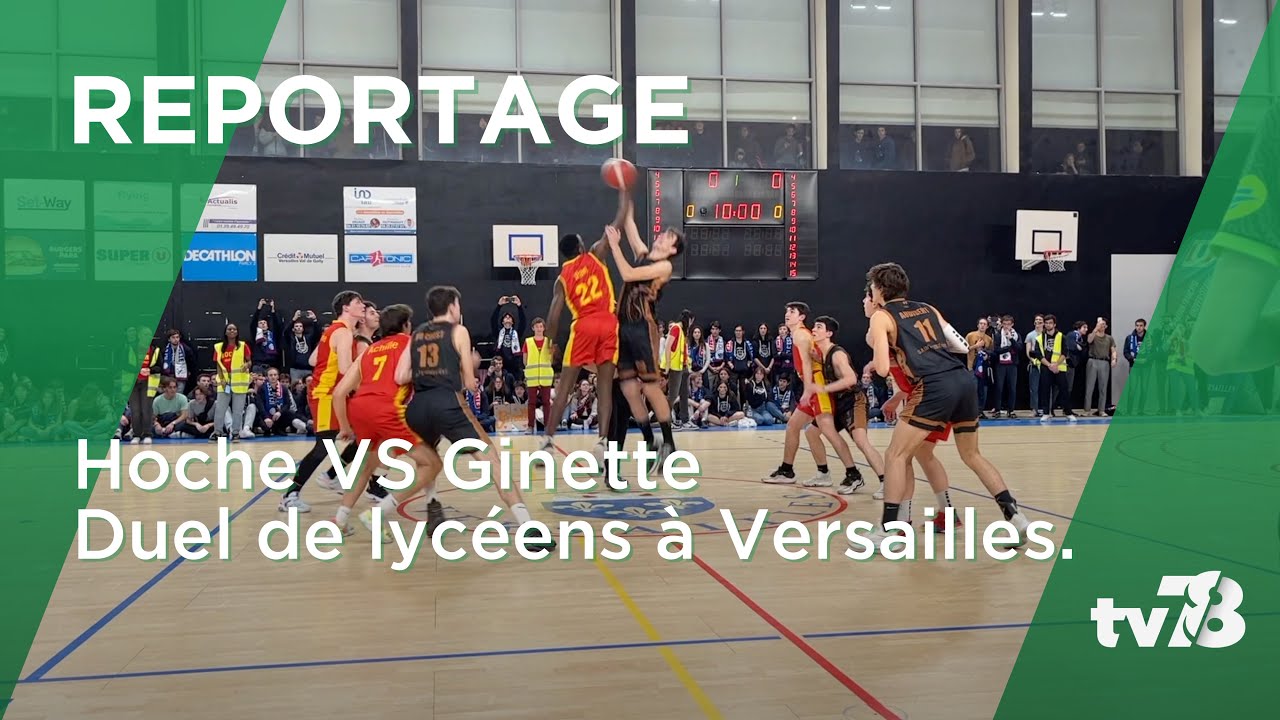 Ginette VS Hoche : le duel des lycées Versaillais à la 
