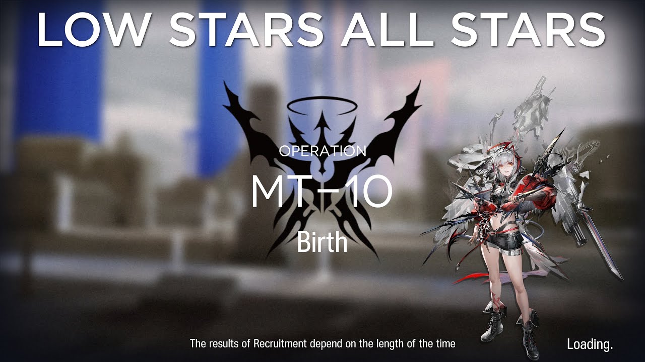 【Arknights】MT-10 Low & Easy Rarity Guide