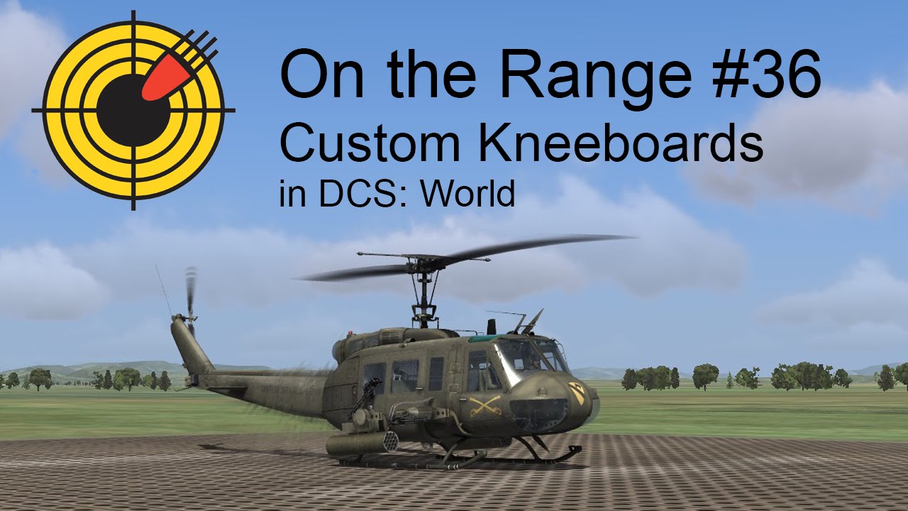 On the Range #36 - Custom Kneeboards in DCS: World