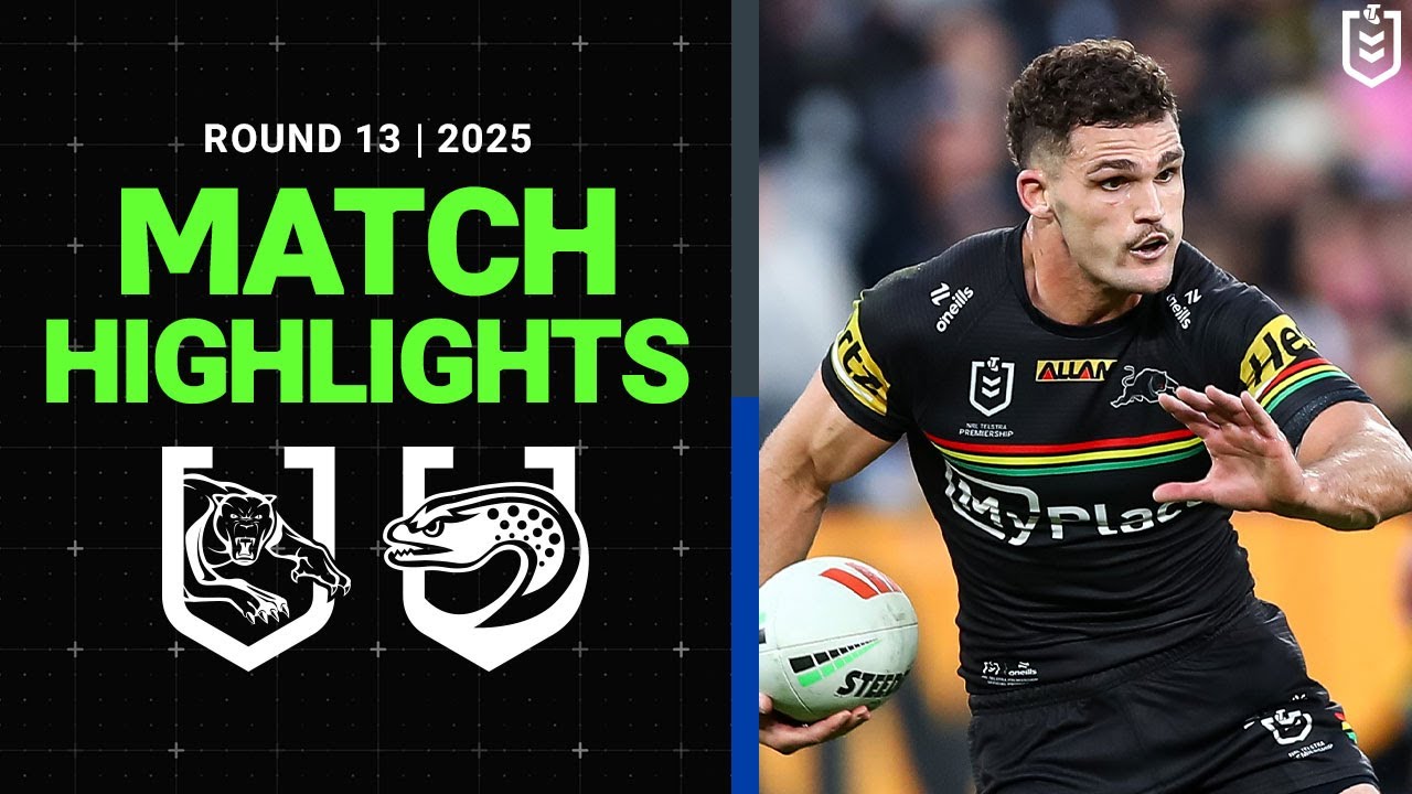 NRL Highlights | NRL Match Highlights 2025 | Panthers v Eels | Round 13